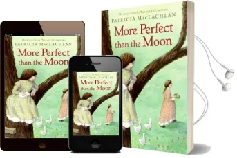 More Perfect Than the Moon Audiobook download free by Patricia Maclachlan