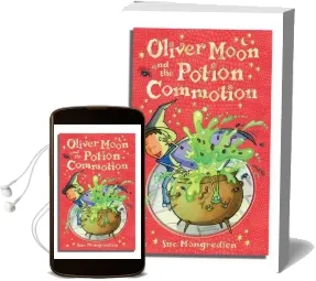 Oliver Moon and the Potion Commotion Audiobook download free by Sue Mongredien
