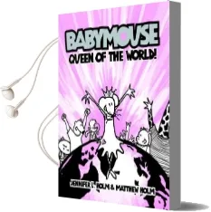 Babymouse: Queen of the World No.1 Audiobook download free by Jennifer Holm