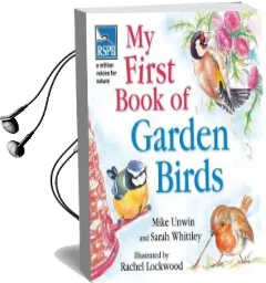 Rspb my First Book of Garden Birds Audiobook download free by Mike Unwin