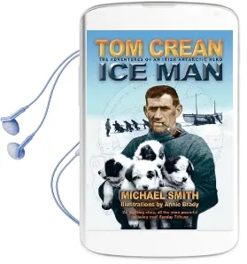 Tom Crean: Ice man Audiobook download free by Michael Smith