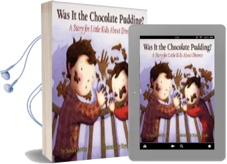 Was it the Chocolate Pudding?: A Story for Little Kids About Divorce Audiobook download free by Sandra Levins