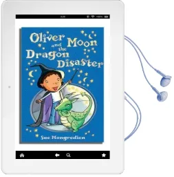 Oliver Moon and the Dragon Disaster Audiobook download free by Sue Mongredien