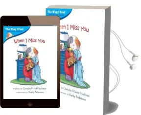 When i Miss you - the way i Feel Books Audiobook download free by Cornelia Spelman