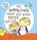 Audiobook My Wobbly Tooth Must not Ever Never Fall out author Lauren Child