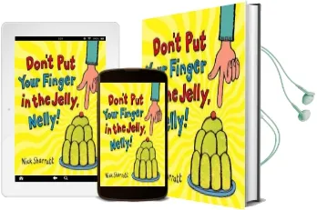 Don'T put Your Finger in the Jelly, Nelly Audiobook download free by Nick Sharratt