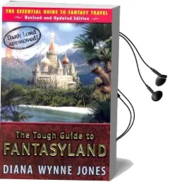 The Tough Guide to Fantasyland: The Essential Guide to Fantasy Travel Audiobook download free by Diana Wynne Jones