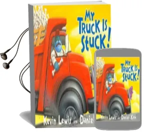 My Truck is Stuck! Audiobook download free by Kevin Lewis