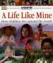 Audiobook A Life Like Mine: How Children Live Around the World author Dk