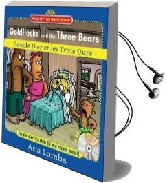 Easy French Storybook: Goldilocks and the Three Bears: Boucle D'Or et les Trois Ours Audiobook download free by Ana Lomba
