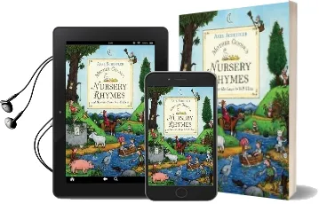 Mother Goose'S Nursery Rhymes: And how she Came to Tell Them Audiobook download free by Axel Scheffler
