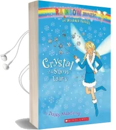 Weather Fairies #1: Crystal the Snow Fairy: A Rainbow Magic Book Audiobook download free by Daisy Meadows