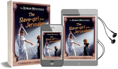 The Roman Mysteries: The Slave-Girl From Jerusalem: Book 13 Audiobook download free by Caroline Lawrence