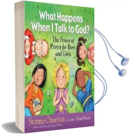 What Happens When i Talk to god?: The Power of Prayer for Boys and Girls Audiobook download free by Stormie Omartian