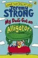 Audiobook My Dad'S got an Alligator! author Jeremy Strong