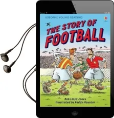 The Story of Football Audiobook download free by Rob Lloyd Jones
