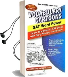Vocabulary Cartoons, sat Word Power: Learn Hundreds of sat Words Fast With Easy Memory Techniques Audiobook download free by Sam Burchers