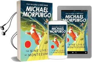 The Nine Lives of Montezuma Audiobook download free by Michael Morpurgo