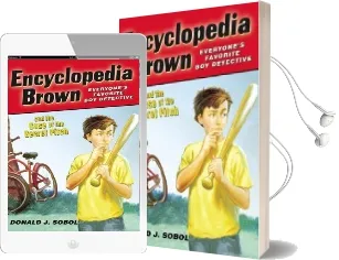 Encyclopedia Brown and the Case of the Secret Pitch Audiobook download free by Donald J Sobol