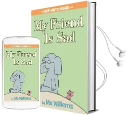 My Friend is sad (an Elephant and Piggie Book) Audiobook download free by Mo Willems
