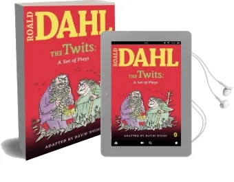 The Twits: A set of Plays Audiobook download free by David Wood