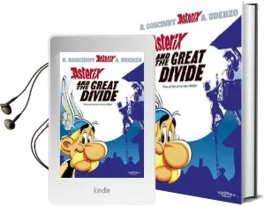 Asterix: Asterix and the Great Divide: Album 25 Audiobook download free by Albert Uderzo
