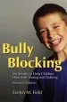 Audiobook Bully Blocking: Six Secrets to Help Children Deal With Teasing and Bullying author Evelyn M. Field