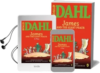 James and the Giant Peach: A Play Audiobook download free by Roald Dahl