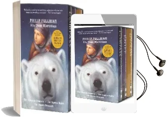 His Dark Materials: The Golden Compass/The Subtle Knife/The Amber Spyglass Audiobook download free by Philip Pullman