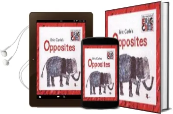 Eric Carle'S Opposites Audiobook download free by Eric Carle