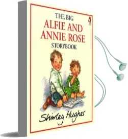 The big Alfie and Annie Rose Storybook Audiobook download free by Shirley Hughes