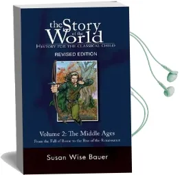 The Story of the World: History for the Classical Child: The Middle Ages: From the Fall of Rome to the Rise of the Renaissance Audiobook download free by Susan Wise Bauer
