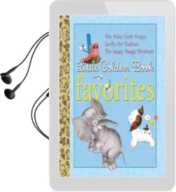 Little Golden Book Favorites: The Poky Little Puppy/Scuffy the Tugboat/The Saggy Baggy Elephant Audiobook download free by Golden Books