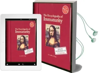 The Encyclopedia of Immaturity: How to Never Grow up: The Complete Guide Audiobook download free by Editors Of Klutz