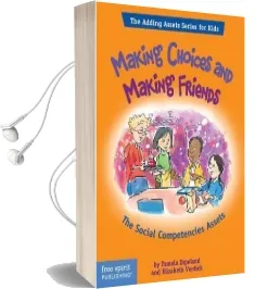 Making Choices and Making Friends Audiobook download free by Elizabeth Verdick