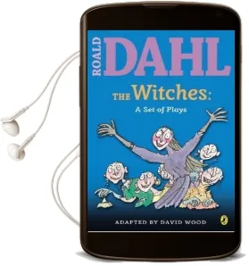 The Witches: A set of Plays: A set of Plays Audiobook download free by Roald Dahl