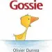 Audiobook Gossie author Olivier Dunrea