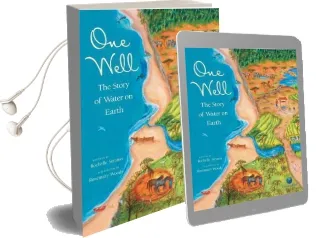 One Well: The Story of Water on Earth Audiobook download free by Rochelle Strauss