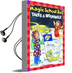 The Magic School bus Takes a Moonwalk Audiobook download free by Carolyn Bracken