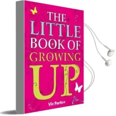 Little Book of: Little Book of Growing up Audiobook download free by Victoria Parker