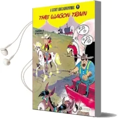 Lucky Luke: Wagon Train v. 9 Audiobook download free by Goscinny