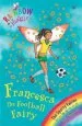 Audiobook Rainbow Magic: Francesca the Football Fairy: The Sporty Fairies Book 2 author Daisy Meadows
