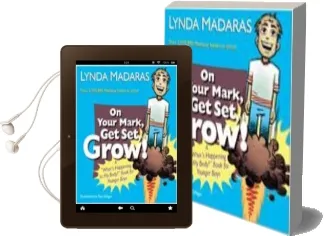 On Your Mark, get Set, Grow!: A 'What'S Happening to my Body?' Book for Younger Boys Audiobook download free by Lynda Madaras
