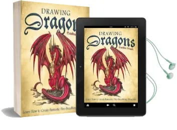 Drawing Dragons: Learn how to Create Fantastic Fire-Breathing Dragons Audiobook download free by Sandra Staple