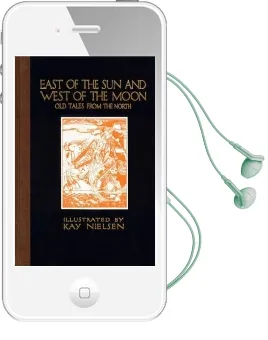 East of the sun and West of the Moon: Old Tales From the North Audiobook download free by Kay Nielsen