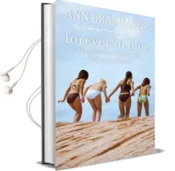 Forever in Blue: The Fourth Summer of the Sisterhood Audiobook download free by Ann Brashares