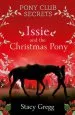 Audiobook Issie and the Christmas Pony: Christmas Special author Stacy Gregg