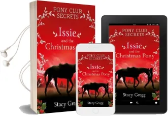 Issie and the Christmas Pony: Christmas Special Audiobook download free by Stacy Gregg