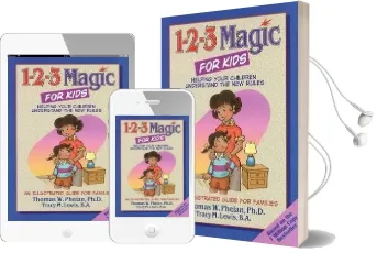 1-2-3 Magic for Kids: Helping Your Children Understand the new Rules Audiobook download free by Tracy M. Lewis
