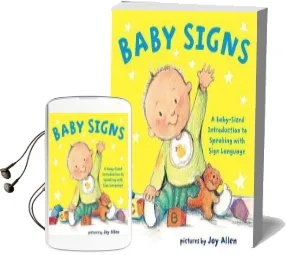Baby Signs: A Baby-Sized Introduction to Speaking With Sign Language Audiobook download free by Joy Allen